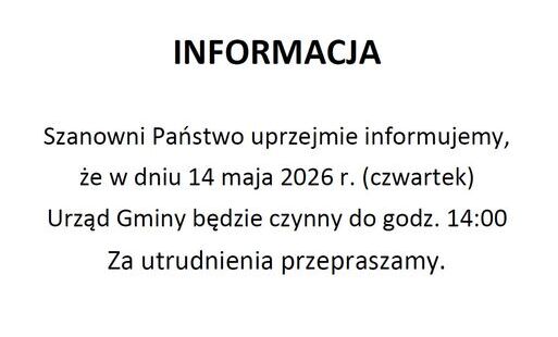 W czwartek 14 maja pracujemy do godz. 14.00.