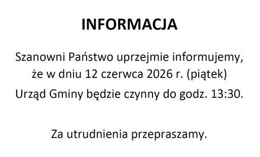 Uwaga Mieszkańcy! 12 czerwca Urząd Gminy czynny do godz. 13.30.