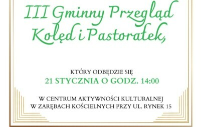 Zdjęcie do  III Gminny Przegląd Kolęd i Pastorałek w Zarębach Kościelnych