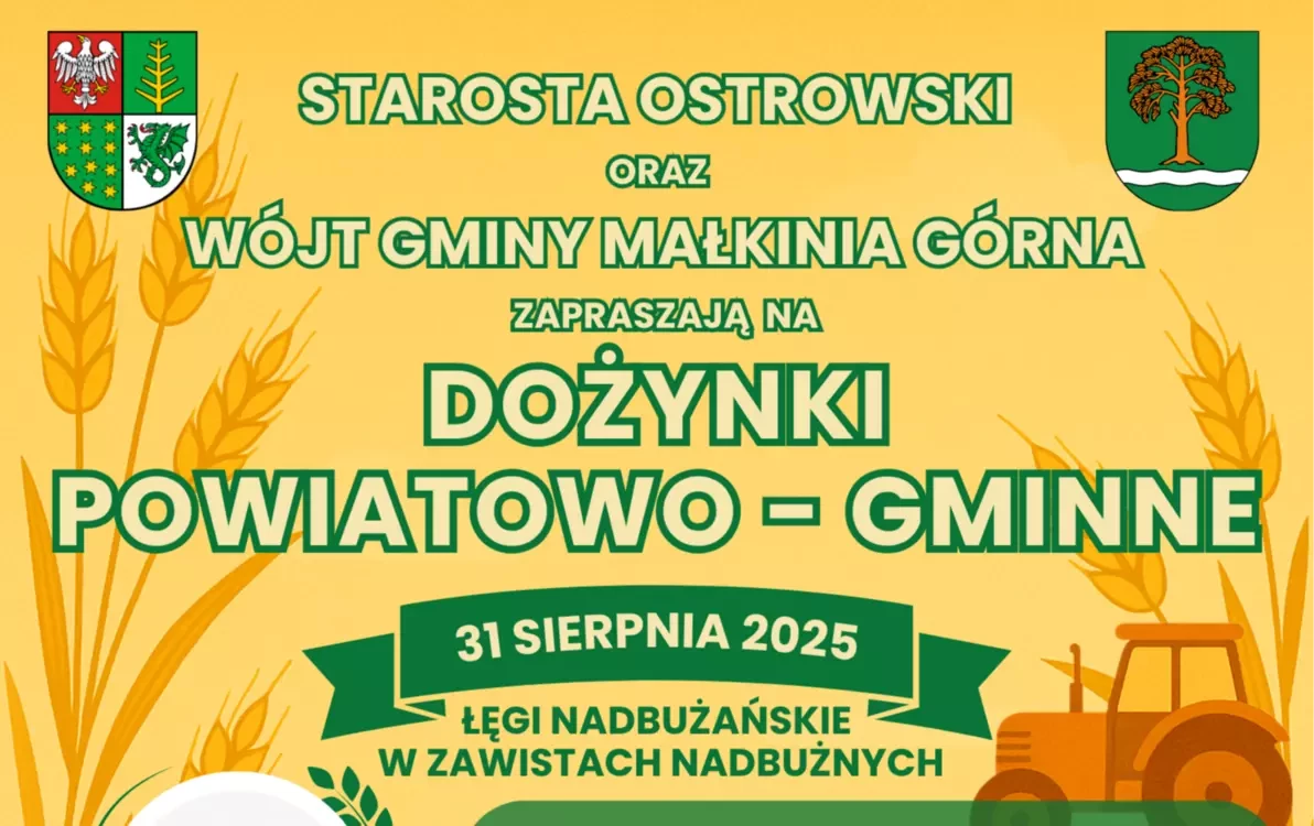 ZAPRASZAMY NA DOŻYNKI POWIATOWO - GMINNE!  